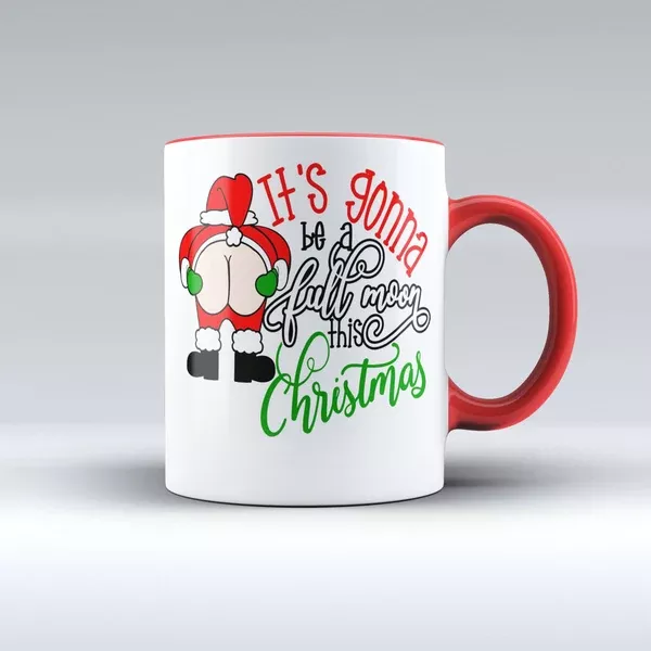 Christmas Mug - Its Going To Be a Full Moon This Christmas - 150tees