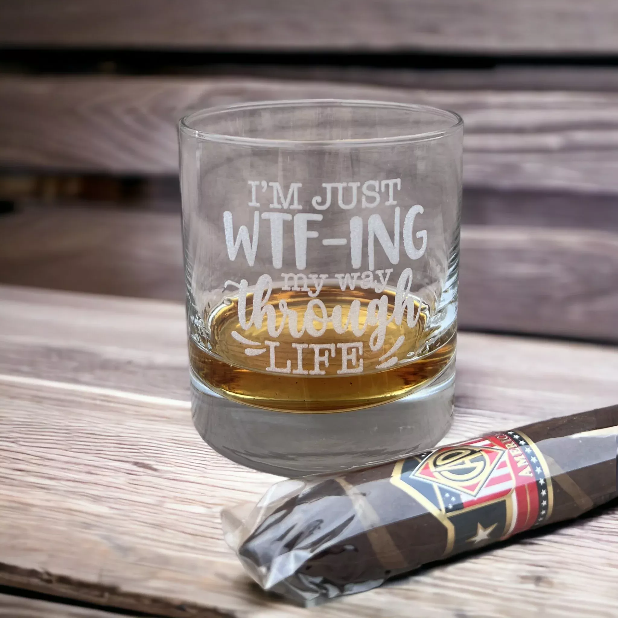 I'm Just WTF-ING MY Way Through Life - Engraved Whiskey Glass
