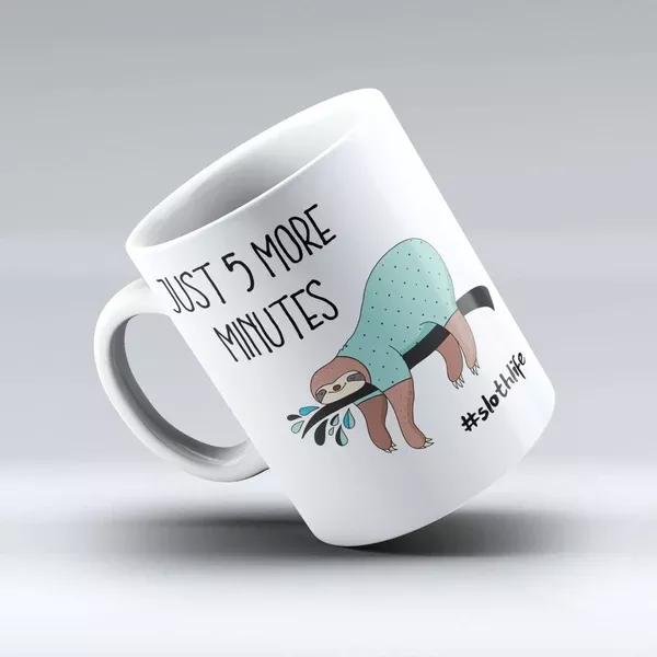 Sloth Coffee Mug "JUST 5 MORE MINUTES" - Coffee Mug#SLOTHLIFE