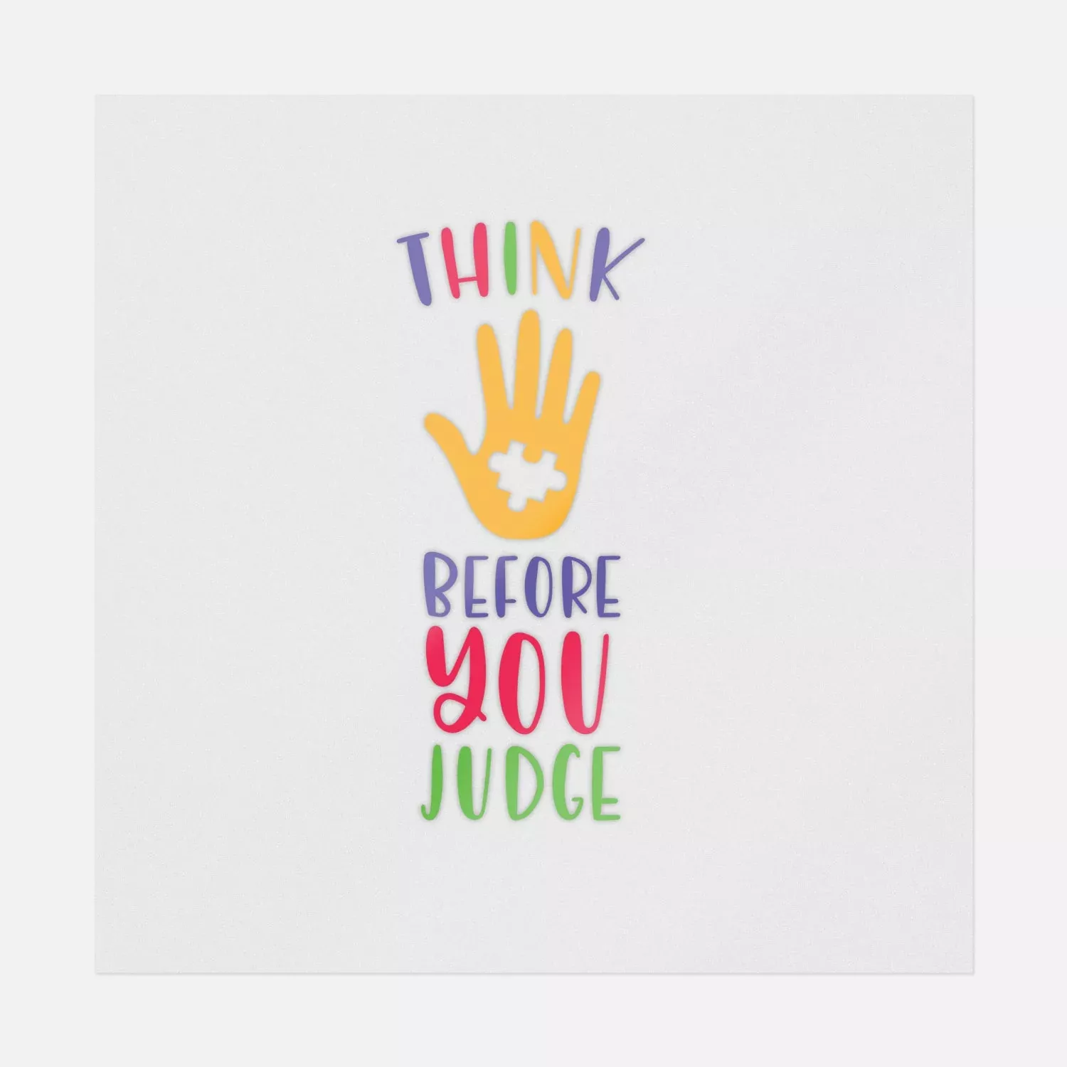 Think Before You Judge
